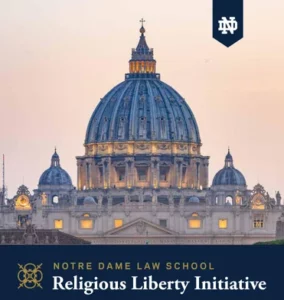 Notre Dame Law Improved Religious Liberty Initiative